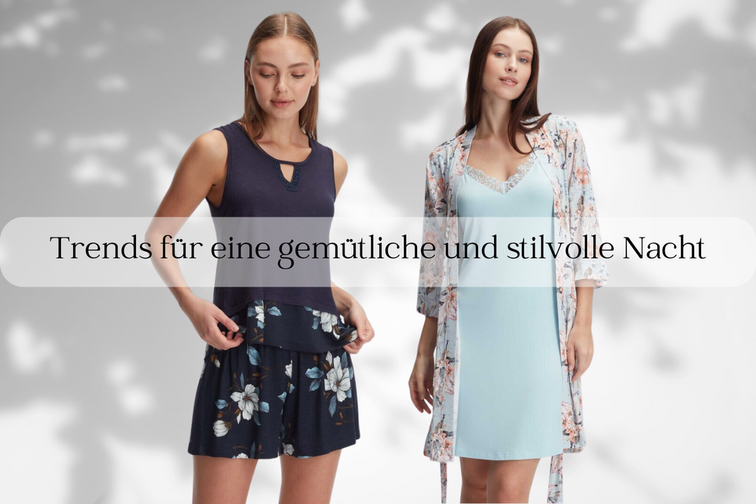 Trends für eine gemütliche und stilvolle Nacht